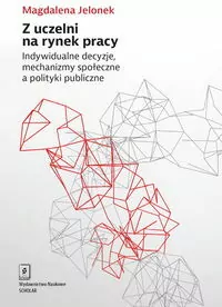 Z uczelni na rynek pracy. Indywidualne decyzje... - tantis.pl