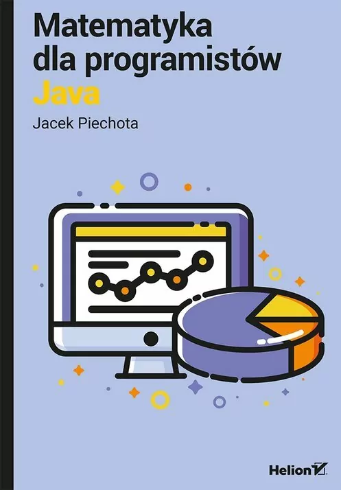 Matematyka dla programistów. Java - tantis.pl