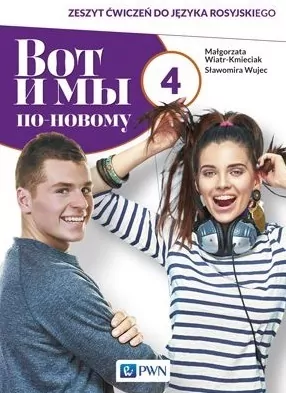 Wot i my ponowomu 4. Zeszyt ćwiczeń do języka rosyjskiego - tantis.pl