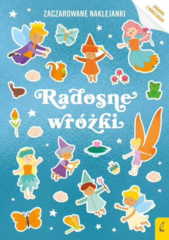 Radosne wróżki. Zaczarowane naklejanki - tantis.pl