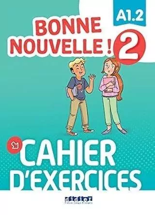 Bonne Nouvelle! 2 ćwiczenia A1.2 + didierfleapp - tantis.pl