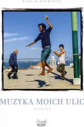 Muzyka moich ulic. Lizbona