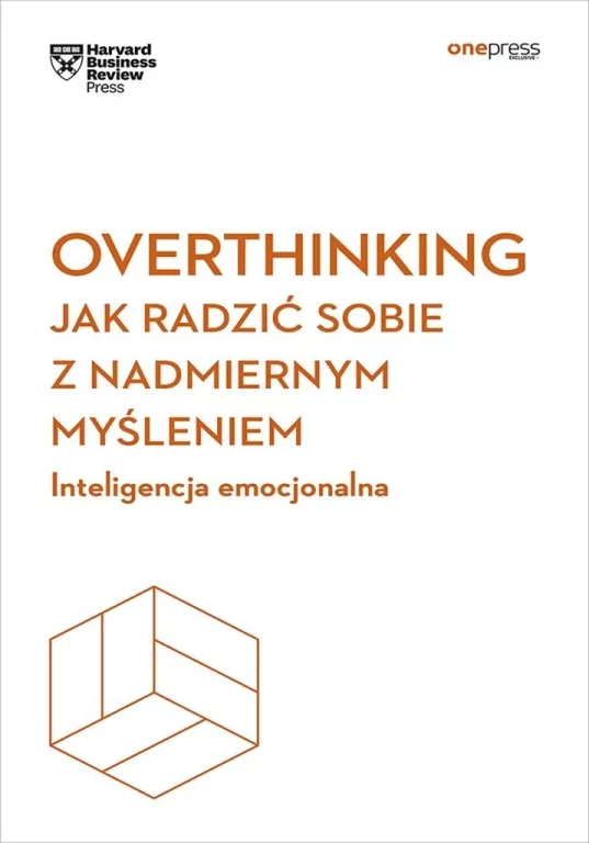Overthinking. Jak radzić sobie z nadmiernym... - tantis.pl