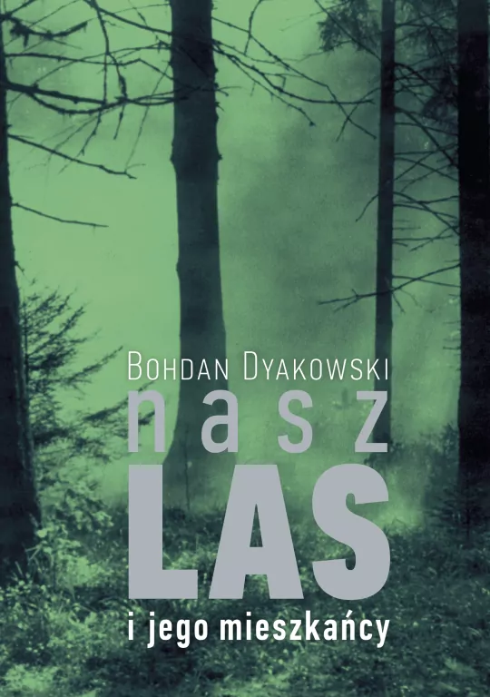 Nasz las i jego mieszkańcy - tantis.pl