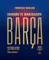 Barca. Skarby FC Barcelony. Oficjalny album... - tantis.pl