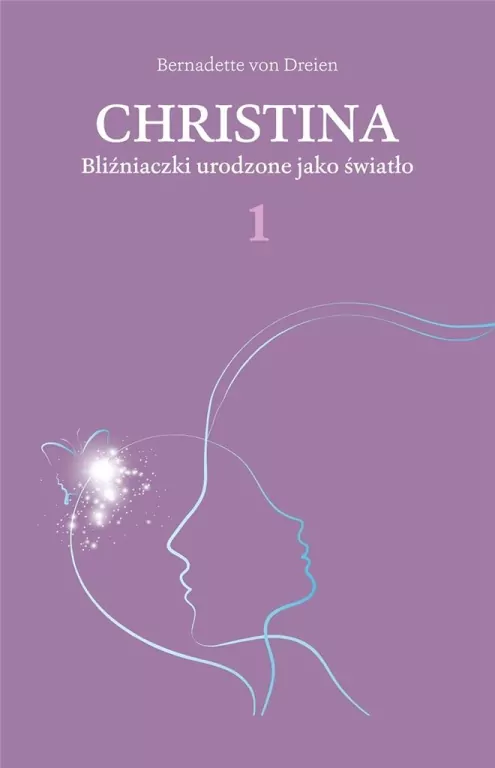 Christina. Bliźniaczki urodzone jako światło. Tom 1 - tantis.pl