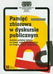 Pamięć zbiorowa w dyskursie publicznym