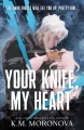 Your Knife, My Heart - tantis.pl