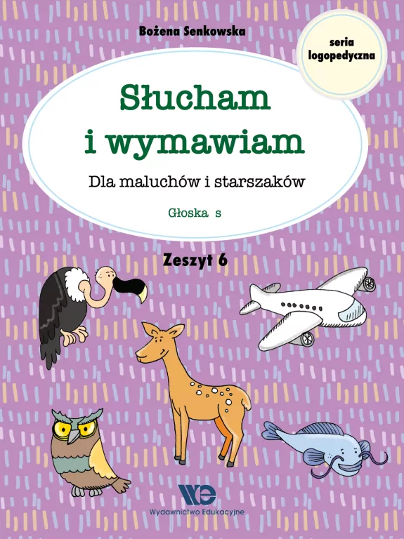 Słucham i wymawiam. Głoska s. Zeszyt 6 - tantis.pl