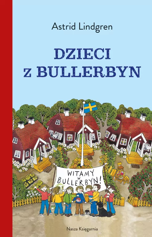 Dzieci z Bullerbyn. Książka. Astrid Lindgren - tantis.pl
