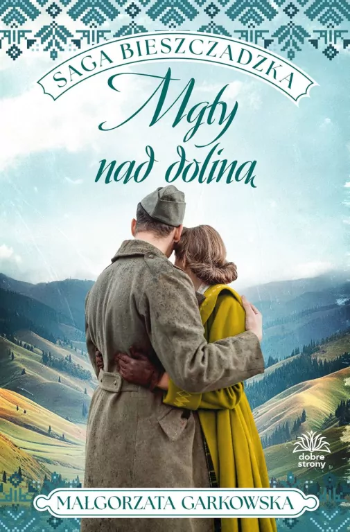 Mgły nad doliną. Saga bieszczadzka. Tom 4 - tantis.pl
