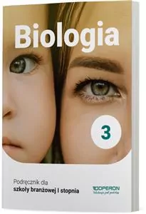Biologia 3. Podręcznik dla szkoły branżowej I stopnia - tantis.pl