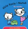 Kicia Kocia i Nunuś. Na nocniku - tantis.pl