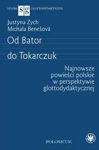 Od Bator do Tokarczuk. Najnowsze powieści polskie. - tantis.pl