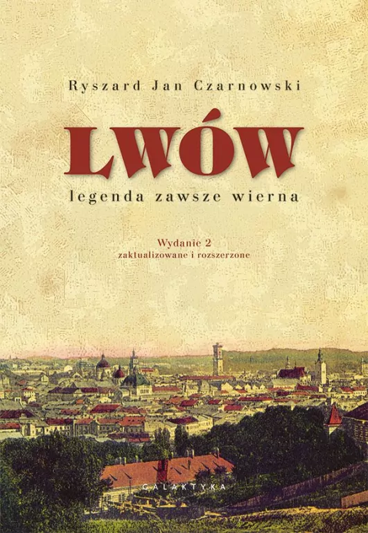 Lwów. Legenda zawsze wierna - tantis.pl