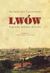 Lwów. Legenda zawsze wierna