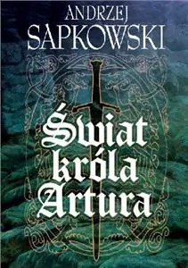 Świat króla Artura - tantis.pl