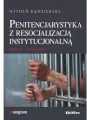 Penitencjarystyka z resocjalizacją instytucjonalną. Historia, stan obecny - tantis.pl