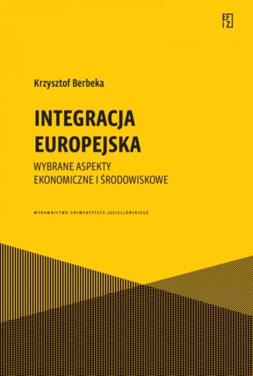Integracja europejska. Wybrane aspekty ekonomiczne - tantis.pl