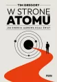 W stronę atomu. Jak energia jądrowa ocali świat - tantis.pl