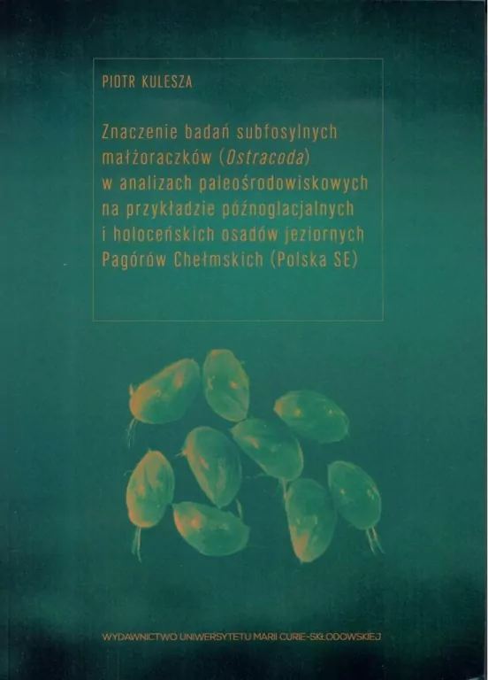 Znaczenie badań subfosylnych małżoraczków... - tantis.pl