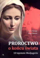 Proroctwo o końcu świata. 10 tajemnic Medjugorie