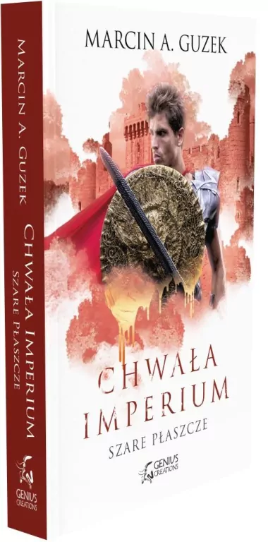 Chwała imperium. Szare Płaszcze. Tom 3 - tantis.pl