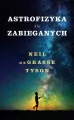Astrofizyka dla zabieganych - tantis.pl