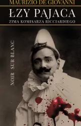 ŁZY PAJACA ZIMA KOMISARZA RICCIARDIEGO