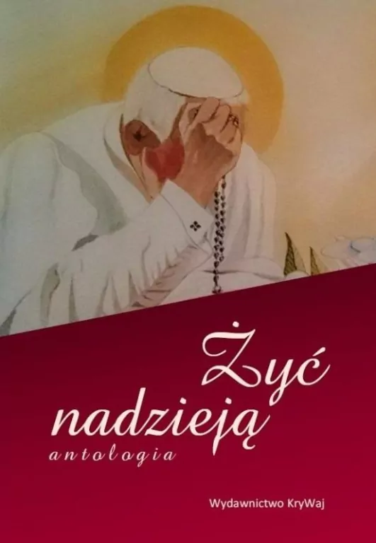 Żyć nadzieją. Antologia - tantis.pl