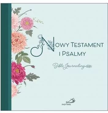 Nowy Testament i Psalmy. Bible Journaling - tantis.pl