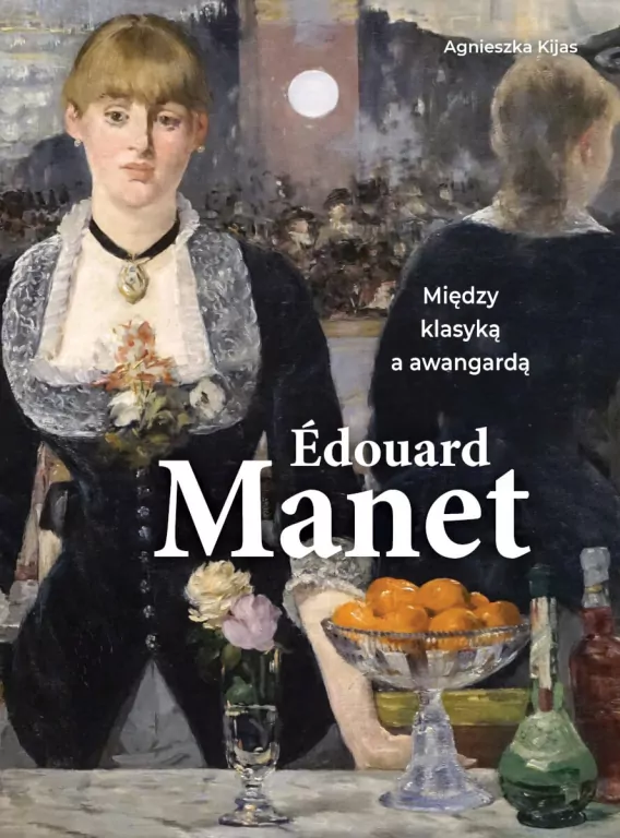Edouard Manet. Między klasyką i awangardą - tantis.pl
