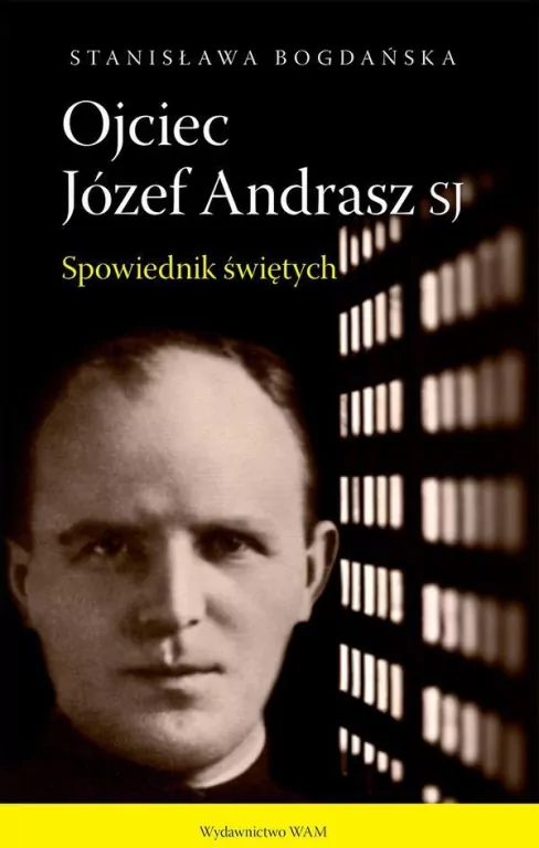 Ojciec Józef Andrasz SJ. Spowiednik świętych - tantis.pl