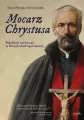 Mocarz Chrystusa. Rekolekcje zawierzenia ze Świętym Andrzejem Bobolą - tantis.pl