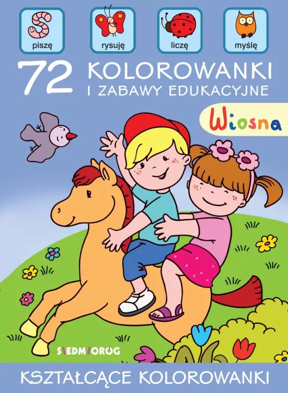 Wiosna. 72 kolorowanki i zabawy edukacyjne - tantis.pl