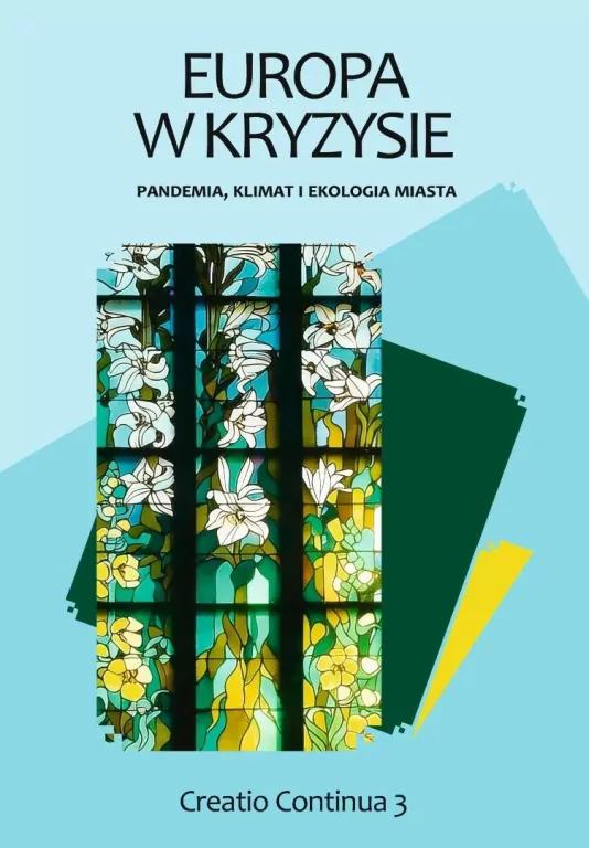 Europa w kryzysie: pandemia,klimat i ekologia... - tantis.pl