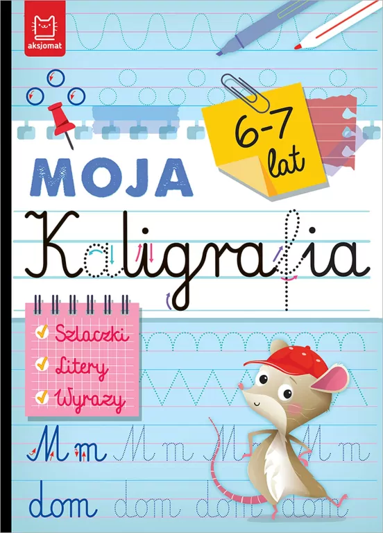 Moja kaligrafia. Szlaczki. Litery. Wyrazy 6-7 lat - tantis.pl