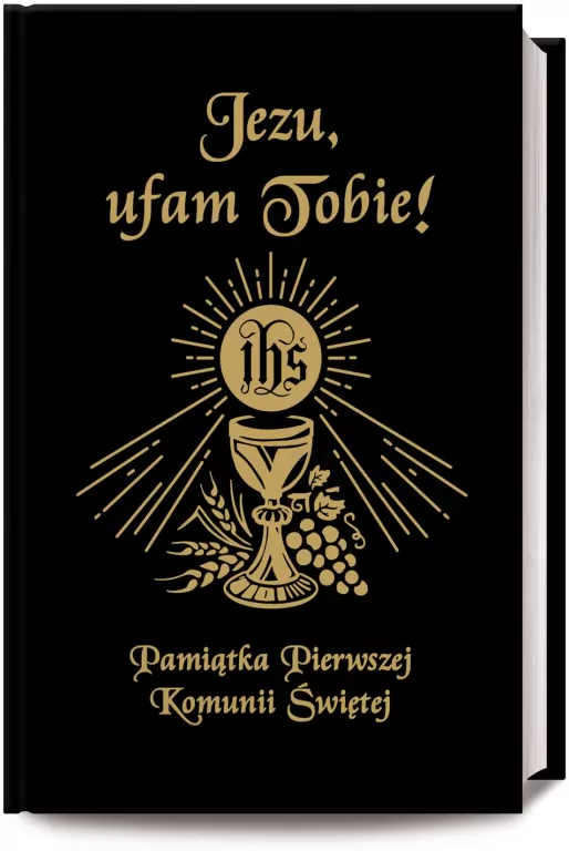 Jezu Ufam Tobie. Pamiątka Pierwszej Komunii Świętej - tantis.pl