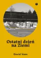 Ostatni dzień na Ziemi - tantis.pl