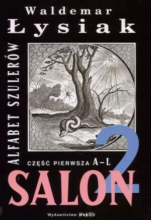 Alfabet szulerów. Salon 2. Część 1 A-L - tantis.pl