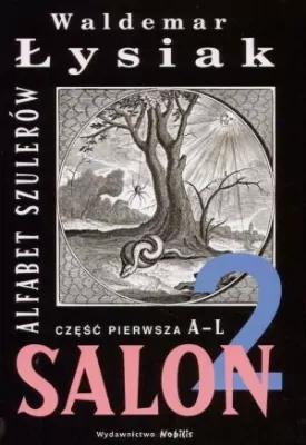 Alfabet szulerów. Salon 2. Część 1 A-L