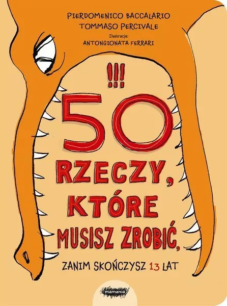 50 rzeczy, które musisz zrobić, zanim skończysz 13 lat - tantis.pl