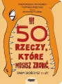 50 rzeczy, które musisz zrobić, zanim skończysz 13 lat - tantis.pl