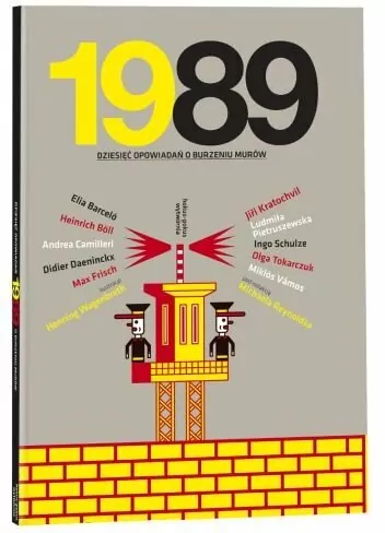 1989 Dziesięć opowiadań o burzeniu murów - tantis.pl