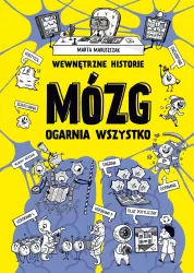 Wewnętrzne historie. Mózg ogarnia wszystko