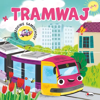 Tramwaj. Odjazdowe samochody