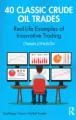 40 Classic Crude Oil Trades - tantis.pl