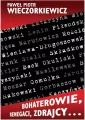 Bohaterowie, renegaci, zdrajcy? - tantis.pl