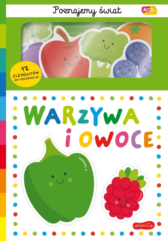 Warzywa i owoce. Akademia Mądrego Dziecka... - tantis.pl