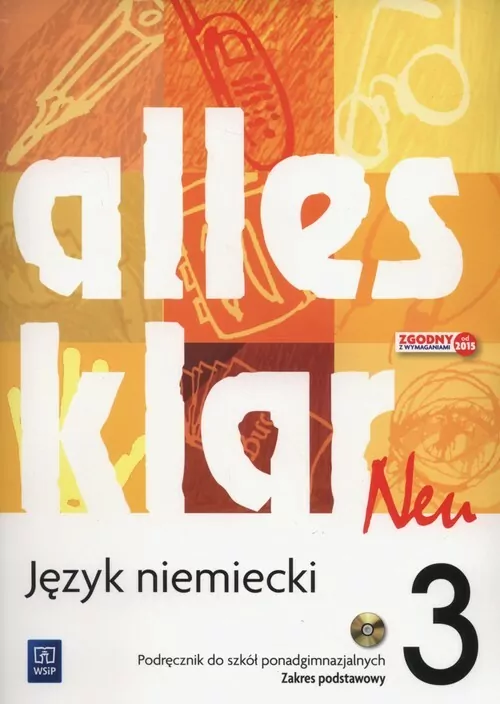 Alles Klar Neu 3. Język niemiecki. Podręcznik do szkół ponadgimnazjalnych. Zakres podstawowy. - tantis.pl